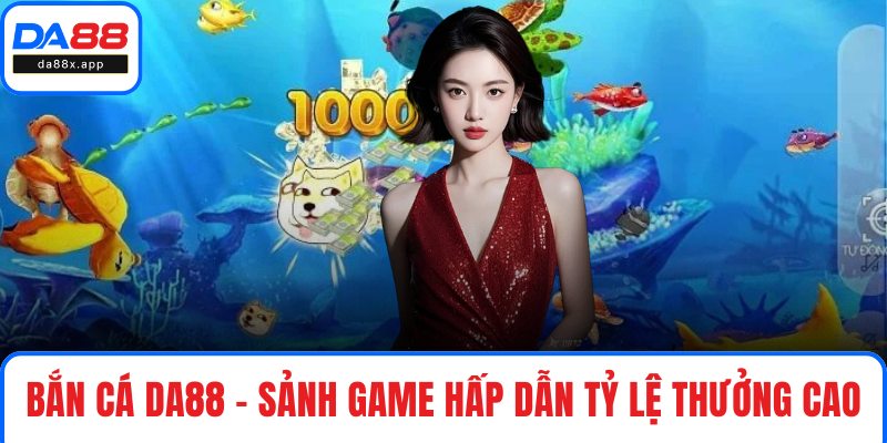 Bắn cá DA88